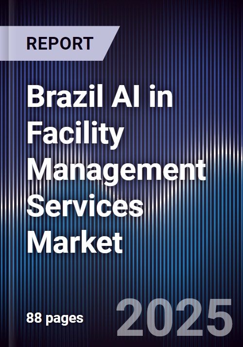 Brazil AI in Facility Management Services Market