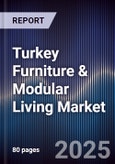 Turkey Furniture & Modular Living Market- Product Image