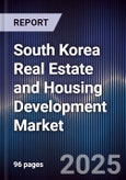 South Korea Real Estate and Housing Development Market- Product Image