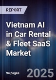 Vietnam AI in Car Rental & Fleet SaaS Market- Product Image