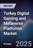 Turkey Digital Gaming and Metaverse Platforms Market- Product Image