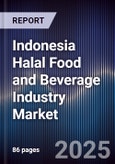 Indonesia Halal Food and Beverage Industry Market- Product Image