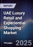 UAE Luxury Retail and Experiential Shopping Market- Product Image