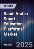Saudi Arabia Smart Education Platforms Market- Product Image