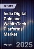 India Digital Gold and WealthTech Platforms Market- Product Image