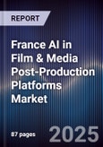 France AI in Film & Media Post-Production Platforms Market- Product Image
