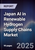 Japan AI in Renewable Hydrogen Supply Chains Market- Product Image