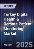 Turkey Digital Health & Remote Patient Monitoring Market- Product Image