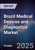 Brazil Medical Devices and Diagnostics Market- Product Image
