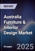Australia Furniture & Interior Design Market- Product Image