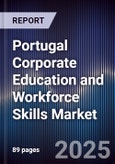 Portugal Corporate Education and Workforce Skills Market- Product Image