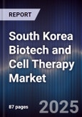 South Korea Biotech and Cell Therapy Market- Product Image