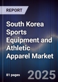 South Korea Sports Equipment and Athletic Apparel Market- Product Image