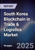 South Korea Blockchain in Trade & Logistics Market- Product Image