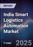 India Smart Logistics Automation Market- Product Image