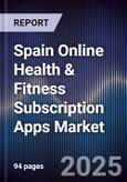 Spain Online Health & Fitness Subscription Apps Market- Product Image