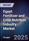 Egypt Fertilizer and Crop Nutrition Industry Market- Product Image