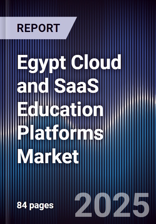 Egypt Cloud and SaaS Education Platforms Market