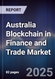 Australia Blockchain in Finance and Trade Market- Product Image