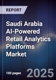 Saudi Arabia AI-Powered Retail Analytics Platforms Market- Product Image