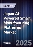 Japan AI-Powered Smart Manufacturing Platforms Market- Product Image