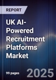 UK AI-Powered Recruitment Platforms Market- Product Image