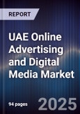 UAE Online Advertising and Digital Media Market- Product Image