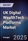 UK Digital WealthTech Platforms Market- Product Image