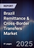 Brazil Remittance & Cross-Border Transfers Market- Product Image