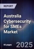 Australia Cybersecurity for SMEs Market- Product Image