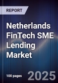 Netherlands FinTech SME Lending Market- Product Image