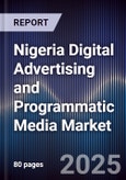 Nigeria Digital Advertising and Programmatic Media Market- Product Image