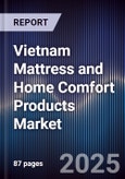 Vietnam Mattress and Home Comfort Products Market- Product Image