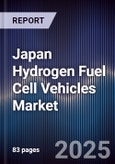 Japan Hydrogen Fuel Cell Vehicles Market- Product Image