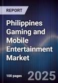 Philippines Gaming and Mobile Entertainment Market- Product Image