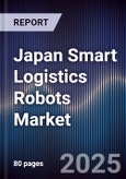 Japan Smart Logistics Robots Market- Product Image