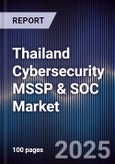 Thailand Cybersecurity MSSP & SOC Market- Product Image