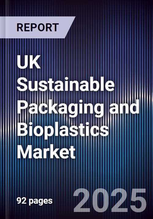 UK Sustainable Packaging and Bioplastics Market