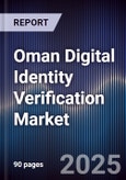Oman Digital Identity Verification Market- Product Image