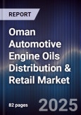 Oman Automotive Engine Oils Distribution & Retail Market Size, Share, Growth Drivers, Trends, Opportunities, Competitive Landscape & Forecast 2025-2030- Product Image