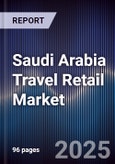 Saudi Arabia Travel Retail Market- Product Image