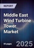 Middle East Wind Turbine Tower Market- Product Image