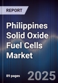 Philippines Solid Oxide Fuel Cells Market Size, Share, Growth Drivers, Trends, Opportunities & Forecast 2025-2030- Product Image
