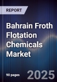 Bahrain Froth Flotation Chemicals Market- Product Image