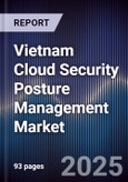 Vietnam Cloud Security Posture Management Market- Product Image