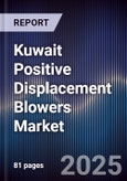 Kuwait Positive Displacement Blowers Market- Product Image