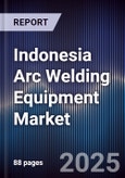Indonesia Arc Welding Equipment Market- Product Image