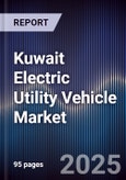 Kuwait Electric Utility Vehicle Market- Product Image