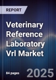 Veterinary Reference Laboratory Vrl Market Size, Share, Growth Drivers, Trends, Opportunities & Forecast 2025-2030- Product Image