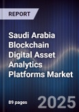 Saudi Arabia Blockchain Digital Asset Analytics Platforms Market- Product Image
